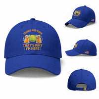 Tennis And Beer That Is Why I Am Here Baseball Cap Funny Tennis Player Gift