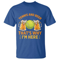 Tennis And Beer That Is Why I Am Here T Shirt Funny Tennis Player Gift - Wonder Print Shop