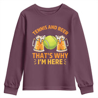 Tennis And Beer That Is Why I Am Here Youth Sweatshirt Funny Tennis Player Gift - Wonder Print Shop