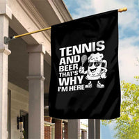 Funny Tennis And Beer That Is Why I Am Here Garden Flag - Wonder Print Shop