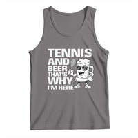 Funny Tennis And Beer That Is Why I Am Here Tank Top - Wonder Print Shop