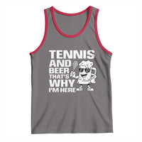 Funny Tennis And Beer That Is Why I Am Here Tank Top - Wonder Print Shop