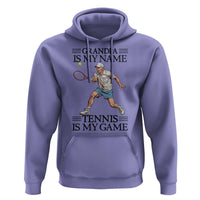 Grandpa Is My Name Tennis Is My Game Hoodie Funny Tennis Quote - Wonder Print Shop