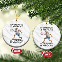 Grandpa Is My Name Tennis Is My Game Ceramic Ornament Funny Tennis Quote - Wonder Print Shop