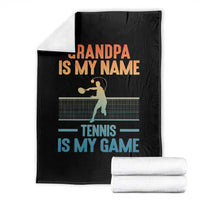 Funny Grandpa Tennis Quote Throw Blanket Tennis Is My Game - Wonder Print Shop