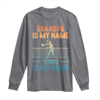 Funny Grandpa Tennis Quote Long Sleeve Shirt Tennis Is My Game - Wonder Print Shop