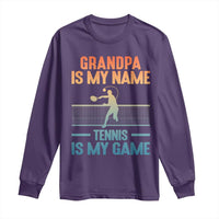 Funny Grandpa Tennis Quote Long Sleeve Shirt Tennis Is My Game - Wonder Print Shop