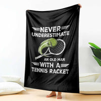 Never Underestimate An Old Man With A Tennis Racket Throw Blanket Funny Tennis Fan - Wonder Print Shop