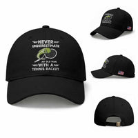 Never Underestimate An Old Man With A Tennis Racket Baseball Cap Funny Tennis Fan