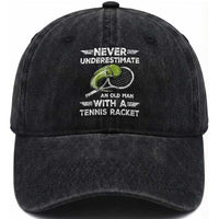 Never Underestimate An Old Man With A Tennis Racket Washed Cotton Baseball Cap Funny Tennis Fan