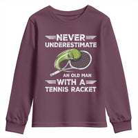 Never Underestimate An Old Man With A Tennis Racket Youth Sweatshirt Funny Tennis Fan - Wonder Print Shop
