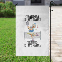 Funny Tennis Quote Garden Flag Grandma Is My Name Tennis Is My Game - Wonder Print Shop
