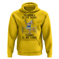 Funny Tennis Quote Hoodie Grandma Is My Name Tennis Is My Game - Wonder Print Shop