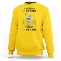 Funny Tennis Quote Sweatshirt Grandma Is My Name Tennis Is My Game - Wonder Print Shop