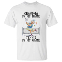 Funny Tennis Quote T Shirt Grandma Is My Name Tennis Is My Game - Wonder Print Shop