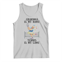Funny Tennis Quote Tank Top Grandma Is My Name Tennis Is My Game - Wonder Print Shop