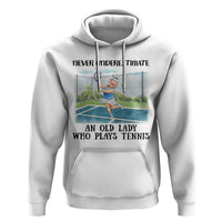 Funny Grandma Tennis Player Gift Hoodie Never Underestimate An Old Lady - Wonder Print Shop