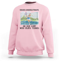 Funny Grandma Tennis Player Gift Sweatshirt Never Underestimate An Old Lady - Wonder Print Shop