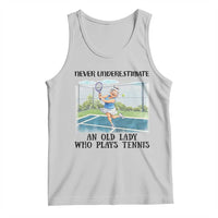 Funny Grandma Tennis Player Gift Tank Top Never Underestimate An Old Lady - Wonder Print Shop