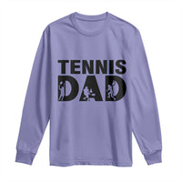 Funny Tennis Dad Life Long Sleeve Shirt Sport Lover Gift - Wonder Print Shop
