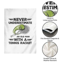 Funny Tennis Quote Garden Flag Never Underestimate An Old Man With A Tennis Racket - Wonder Print Shop