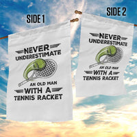 Funny Tennis Quote Garden Flag Never Underestimate An Old Man With A Tennis Racket - Wonder Print Shop