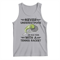 Funny Tennis Quote Tank Top Never Underestimate An Old Man With A Tennis Racket - Wonder Print Shop