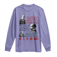W E B Du Bois Education And Human Development Quote Long Sleeve Shirt