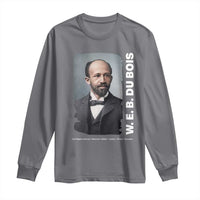 W E B Du Bois Long Sleeve Shirt Black Thought Leader And Intellectual Legacy