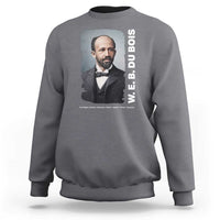 W E B Du Bois Sweatshirt Black Thought Leader And Intellectual Legacy