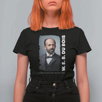W E B Du Bois T Shirt For Women Black Thought Leader And Intellectual Legacy