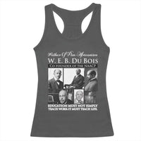 W E B Du Bois Racerback Tank Top Education Must Teach Life Quote