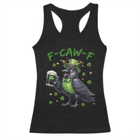 F Caw F Raven Lover Racerback Tank Top Funny St Patricks Day Gift