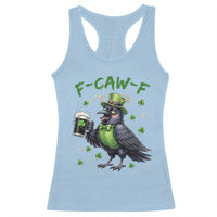 F Caw F Raven Lover Racerback Tank Top Funny St Patricks Day Gift