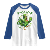 F Caw F Drunk Irish Chicken Raglan Shirt Funny St Patricks Day Gift
