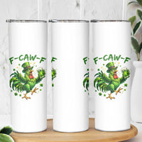 F Caw F Drunk Irish Chicken Skinny Tumbler Funny St Patricks Day Gift