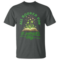 All Booked For St Patricks Day T Shirt Irish Reader Gift