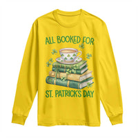 All Booked For St Patricks Day Long Sleeve Shirt Gift For Book Lovers