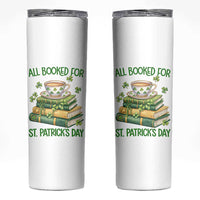 All Booked For St Patricks Day Skinny Tumbler Gift For Book Lovers