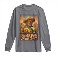 Funny El Squatcho Cinco De Mayo Long Sleeve Shirt Just Here For Tacos And Margaritas