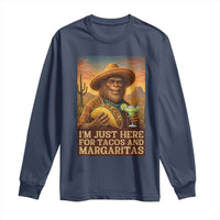 Funny El Squatcho Cinco De Mayo Long Sleeve Shirt Just Here For Tacos And Margaritas