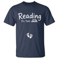 Pregnancy Announcement For Book Lovers T Shirt Reading For Two