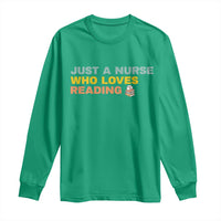 Just A Nurse Who Loves Reading Long Sleeve Shirt Bookish Nurse Gift