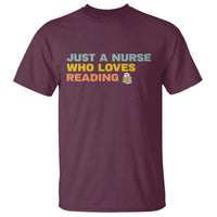 Just A Nurse Who Loves Reading T Shirt Bookish Nurse Gift