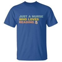 Just A Nurse Who Loves Reading T Shirt Bookish Nurse Gift