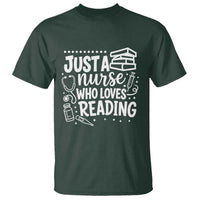 Just A Nurse Who Loves Reading T Shirt Funny Medical Bookworm Gift