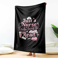 Just A Nurse Who Loves Reading Throw Blanket Book Lover Nurse