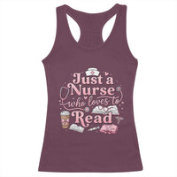 Just A Nurse Who Loves Reading Racerback Tank Top Book Lover Nurse