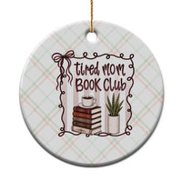 Tired Moms Book Club Ceramic Ornament Funny Coffee And Books Mom Gift