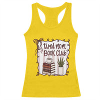 Tired Moms Book Club Racerback Tank Top Funny Coffee And Books Mom Gift